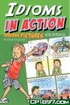 Idioms in Action through Pictures 輕鬆學慣用語